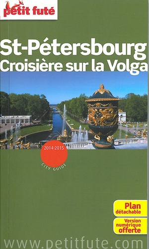 Petit Futé Saint Petersbourg Croisière Sur La Volga - Edition 2014