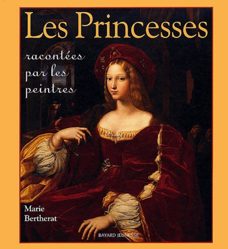 Les Princesses Racontées Par Les Peintres
