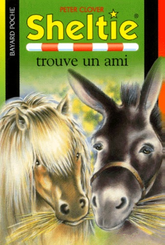 Sheltie Tome 4 - Sheltie Trouve Un Ami