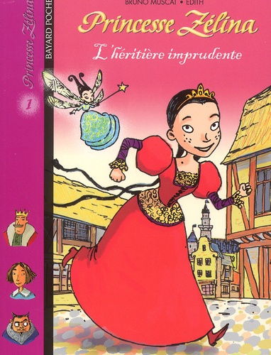 Princesse Zélina Tome 1 - L'héritière Imprudente