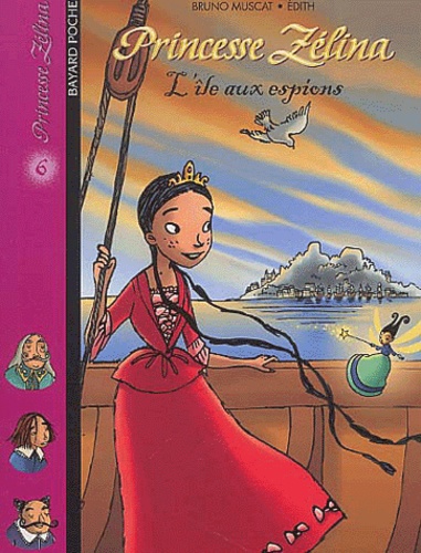 Princesse Zélina Tome 6 - L'île Aux Espions