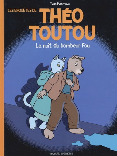 Les Enquêtes de Théo Toutou : La Nuit du bombeur fou