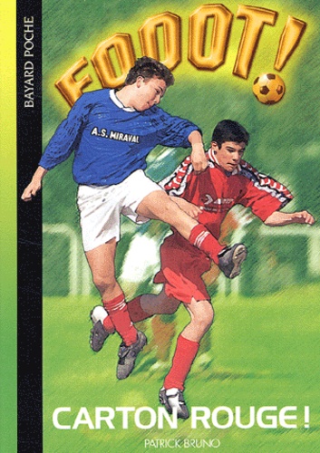 Fooot ! Tome 2 - Carton Rouge !