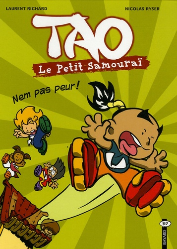 Tao Le Petit Samouraï Tome 2 - Nem Pas Peur !
