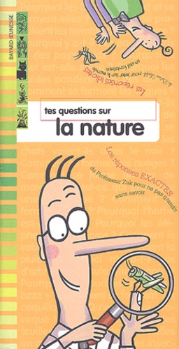 Tes Questions Sur La Nature - Les Réponses De Zak Et Loufok