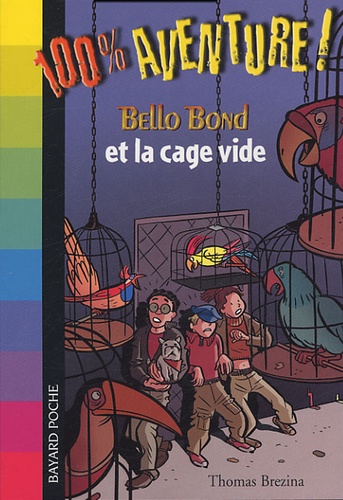 Bello Bond - Bello Bond Et La Cage Vide