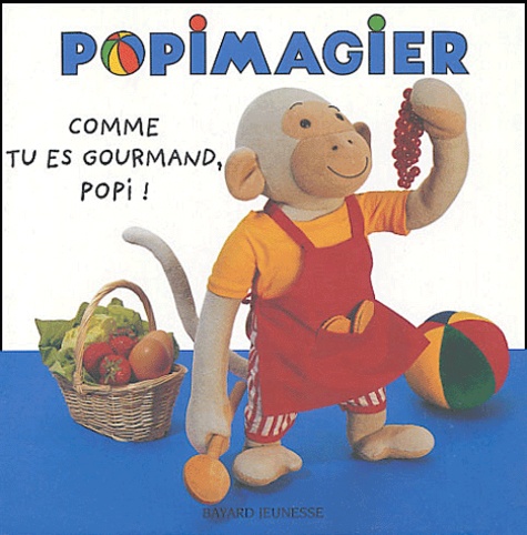 Comme Tu Es Gourmand, Popi !