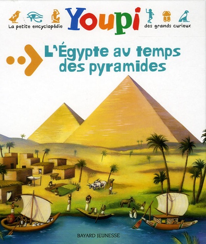 L'egypte Au Temps Des Pyramides