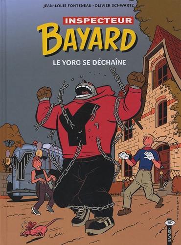 Les Enquêtes De L'inspecteur Bayard Tome 14 - Le Yorg Se Déchaîne