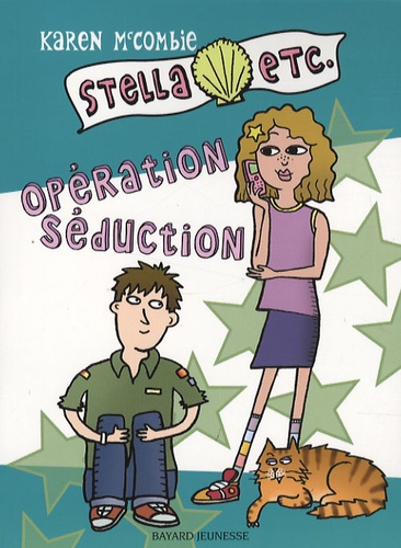 Stella Etc - Tome 2 - Opération Séduction