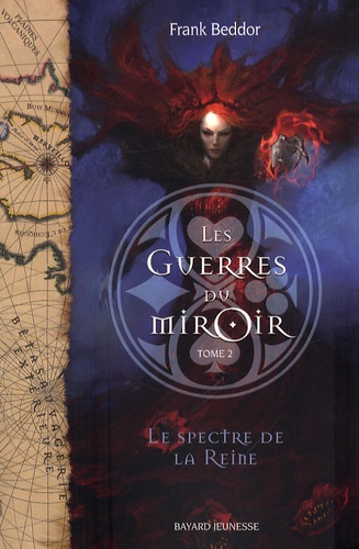 Les Guerres Du Miroir Tome 2 - Le Spectre De La Reine