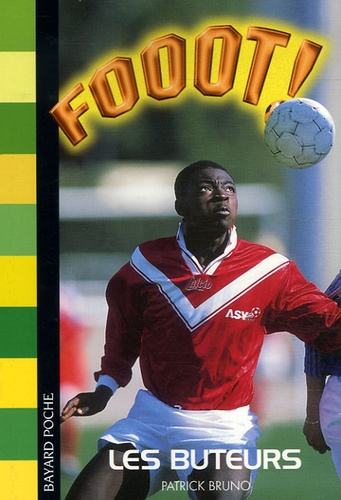 Fooot ! Tome 14 - Les Buteurs