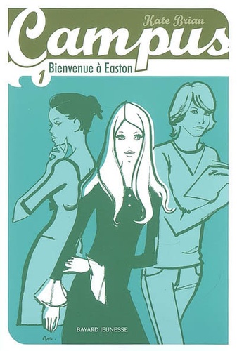 Campus Tome 1 - Bienvenue À Easton
