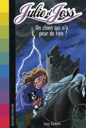 Julie Et Jess Tome 3 - Un Chien Qui N'a Peur De Rien !