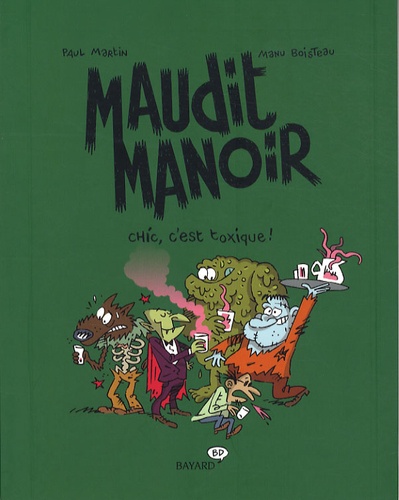 Maudit Manoir - Chic, C'est Toxique !