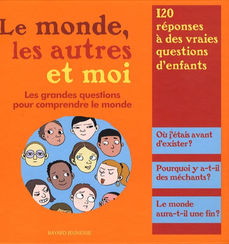 Le Monde, Les Autres Et Moi - Les Grandes Questions Pour Comprendre Le Monde