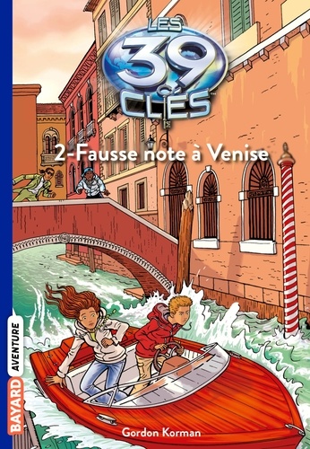 Les 39 Clés Saison 1 Tome 2 - Fausse Note À Venise