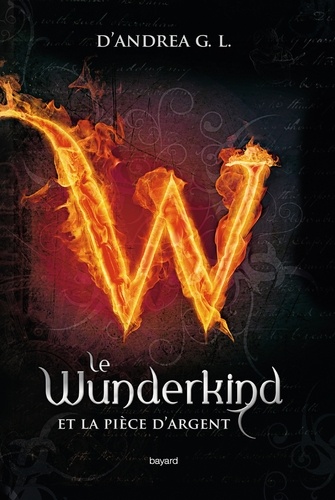 Le Wunderkind Tome 1 - Le Wunderkind Et La Pièce D'argent