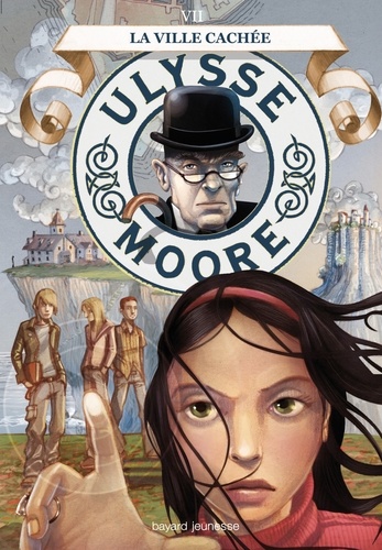 Ulysse Moore Tome 7 - La Ville Cachée