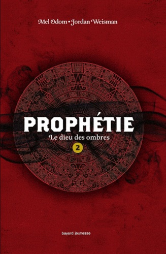 Prophétie Tome 2 - Le Dieu Des Ombres