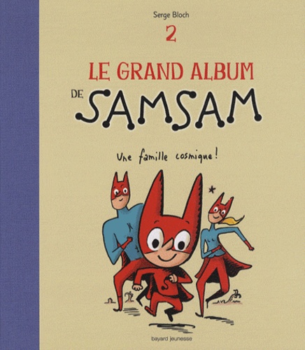 Le Grand Album De Samsam - Tome 2 - Une Famille Cosmique !