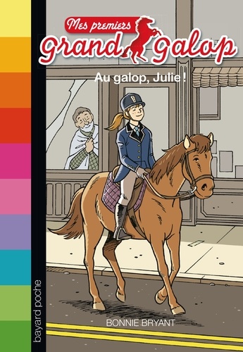 Mes Premiers Grand Galop Tome 8 - Au Galop, Julie !