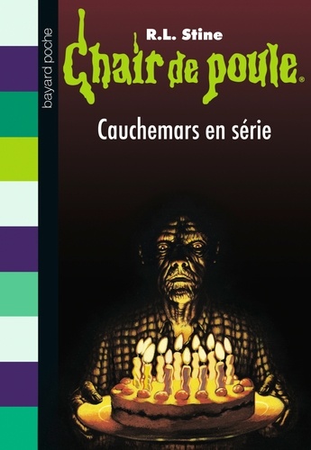 Chair De Poule - Tome 58 - Cauchemars En Série