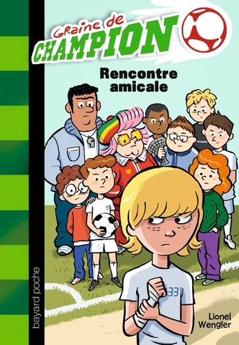 Graine De Champion Tome 6 - Rencontre Amicale