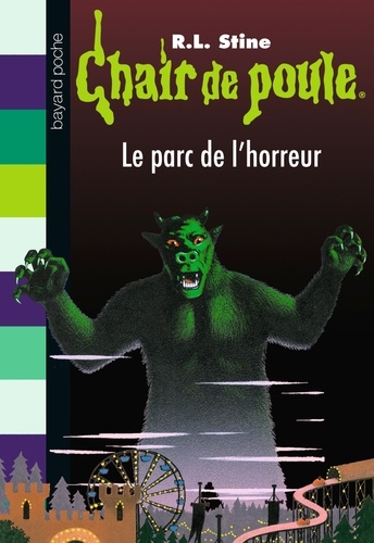 Chair De Poule - Tome 25 - Le Parc De L'horreur