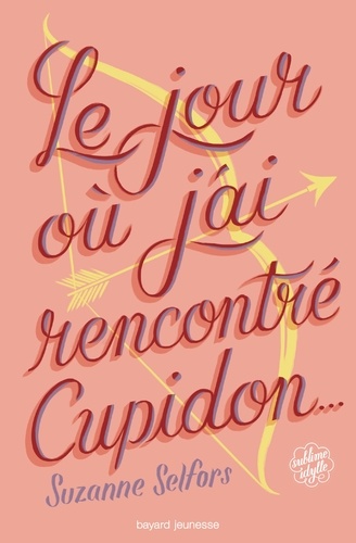 Le Jour Où J'ai Rencontré Cupidon