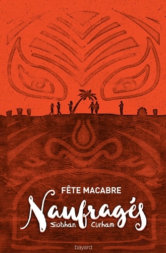 Naufragés - Tome 2 - Fête Macabre