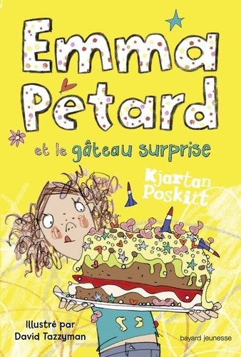 Emma Pétard - Tome 2 - Emma Pétard Et Le Gâteau Surprise