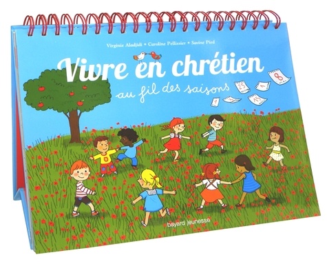 Vivre En Chrétien Au Fil Des Saisons