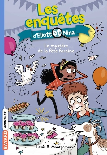 Les Enquêtes D'eliott Et Nina - Tome 5 - Le Mystère De La Fête Foraine