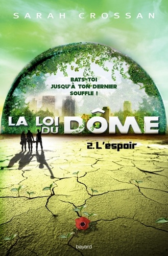 La Loi Du Dôme - Tome 2 - L'espoir