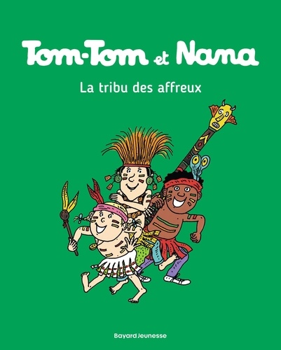 Tom-Tom Et Nana - Tome 14 - La Tribu Des Affreux