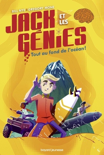 Jack Et Les Génies Tome 2 - Tout Au Fond De L'océan !