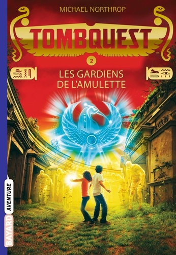 Tombquest - Tome 2 - Les Gardiens De L'amulette