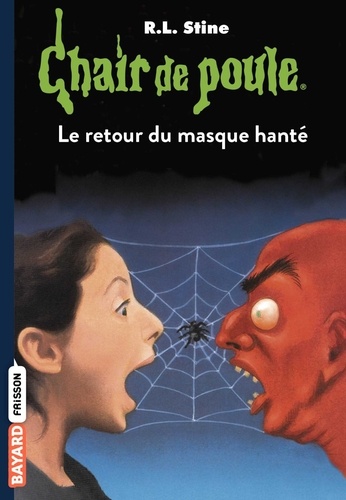 Chair De Poule - Tome 23 - Le Retour Du Masque Hanté