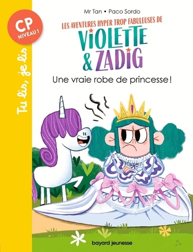 Les Aventures Hyper Trop Fabuleuses De Violette Et Zadig - Une Vraie Robe De Princesse !