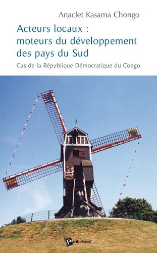 Acteurs locaux : moteurs du développement des pays du sud - cas de la république démocratique du Congo