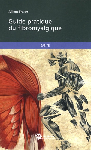 Guide Pratique Du Fibromyalgique
