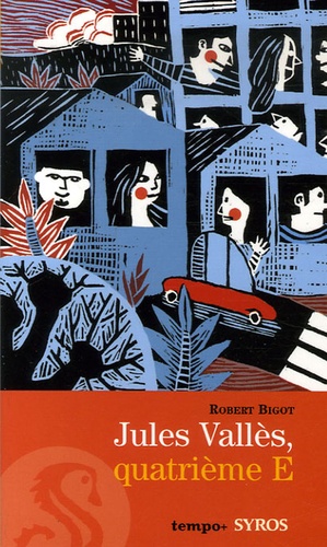 Jules Vallès, Quatrième E