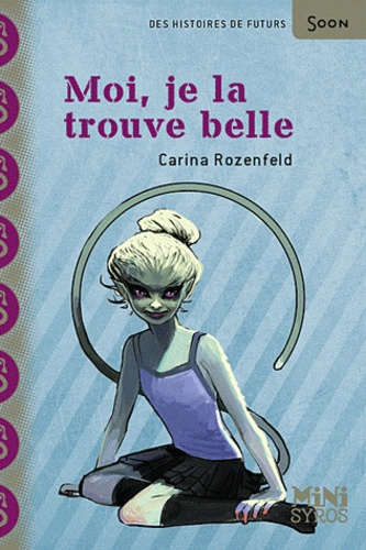 Moi, Je La Trouve Belle