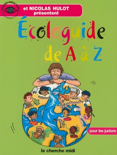 Ecoguide De A À Z - Pour Les Juniors