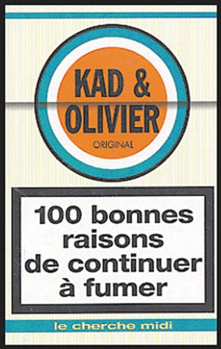 100 Bonnes Raisons De Continuer À Fumer
