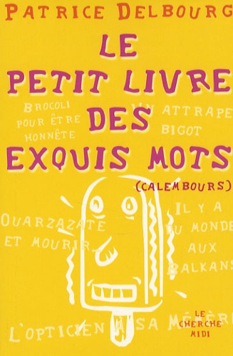 Le Petit Livre Des Exquis Mots