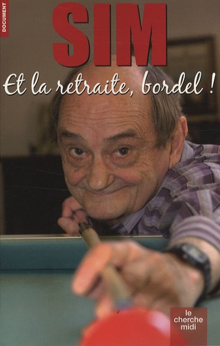 Et La Retraite Bordel !