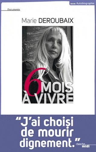 Six Mois À Vivre