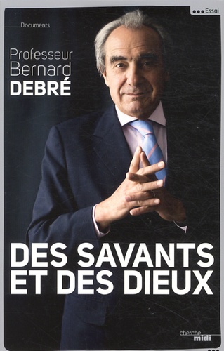 Des Savants Et Des Dieux